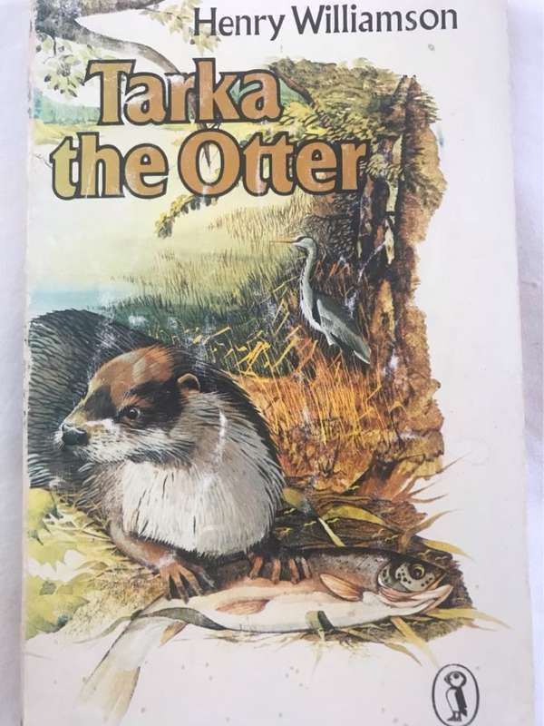 Tarka the Otter - Henry Williamson