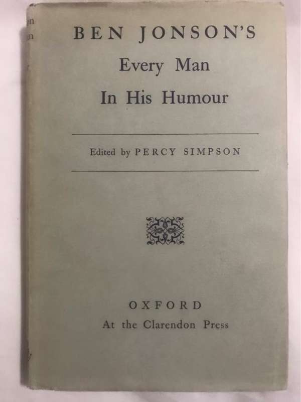 Ben Jonsons Every Man in His Humour - Percy Simpson
