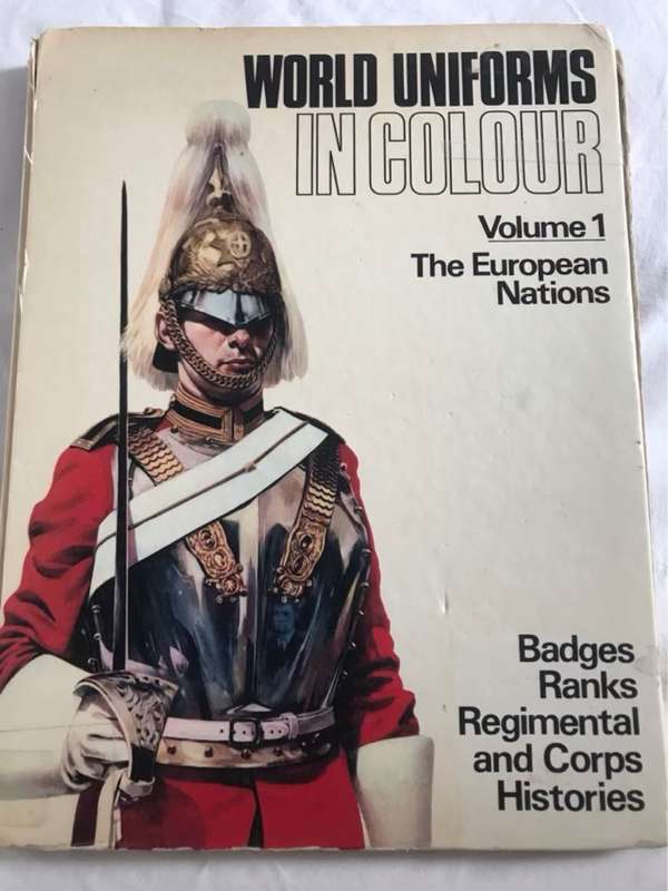 World Uniforms in Colour Volume 1 - Patrick Stephens Limited