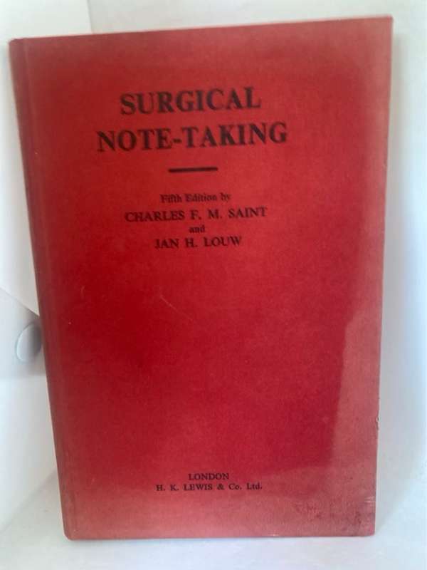 Surgical Note-Taking - Charles F.M.Saint And Jan H.Louw
