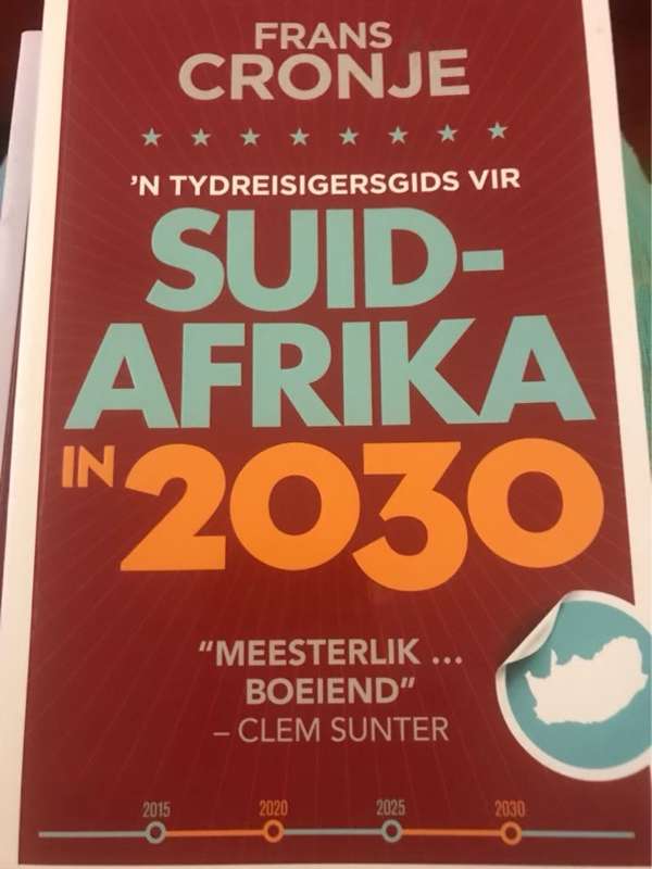 n Tydreisigersgids vir Suid-Afrika in 2030 - Frans Cronje
