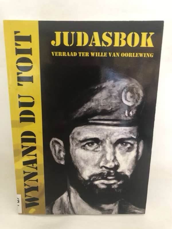 Judasbok, Verraad ter wille van oorlewing - Wynand Du Toit