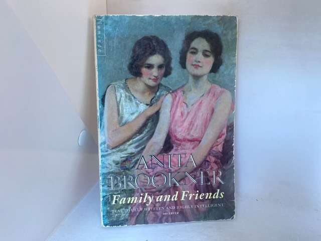 Family and Friends - Anita Brookner