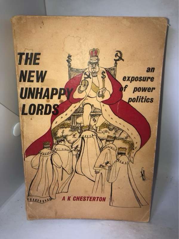 The New Unhappy Lords - A.K.Chesterton