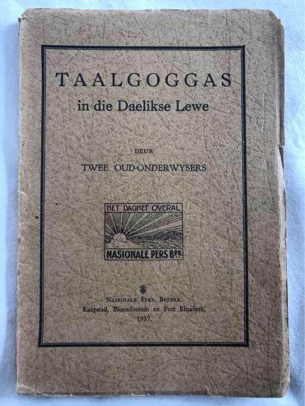 Taalgoggas in die Daelikse Lewe - Twee Oud-Onderwysers