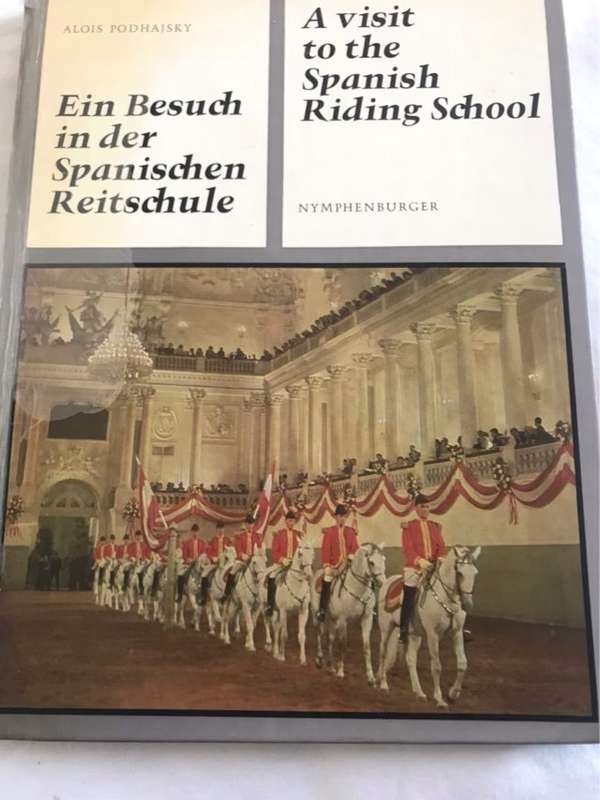 A Visit to the Spanish Riding School - Alois Podhajsky
