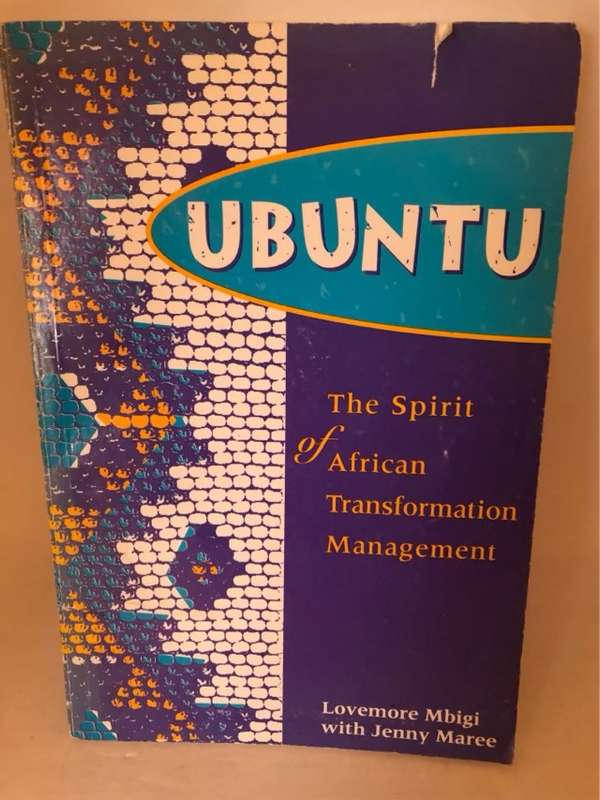 Ubuntu, The spirit of African transformation Management - Lovemore Mbigi with Jenny Maree