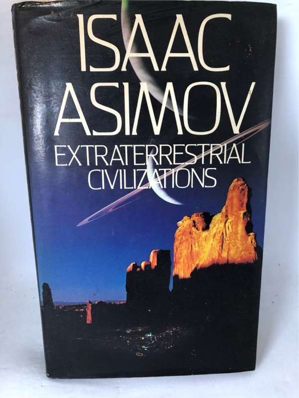Extraterrestrial Civilizations - Isaac Asimov