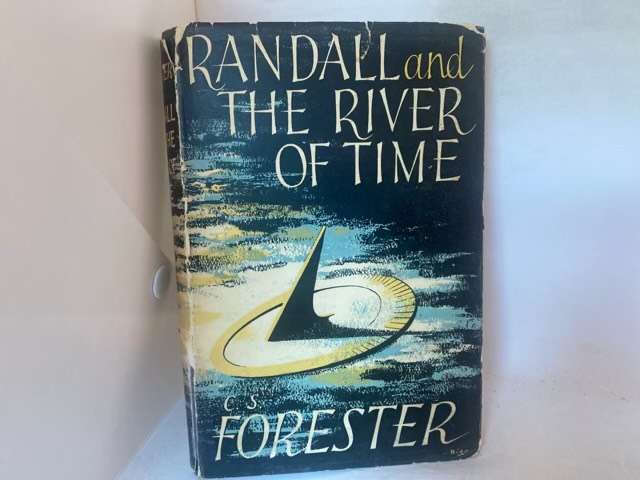 Randall And The River Of Time - C.S.Forester