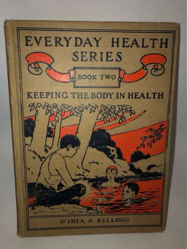 Keeping the Body in Health - M.V. O'Shea and J.H.Kellogg