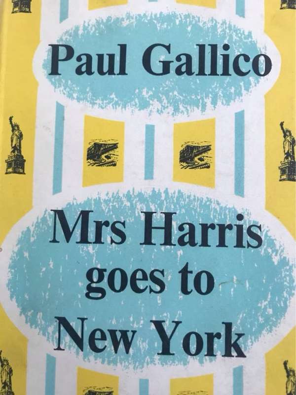 Mrs Harris goes to New York - Paul Gallico