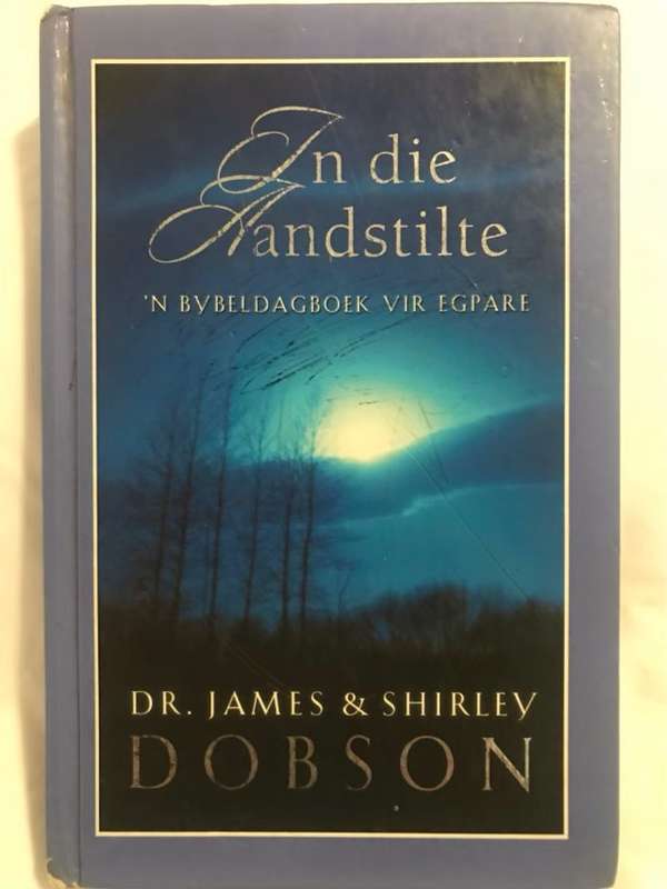 In die Aandstilte, n Bybeldagboek vir Egpare - James and Shirley Dobson