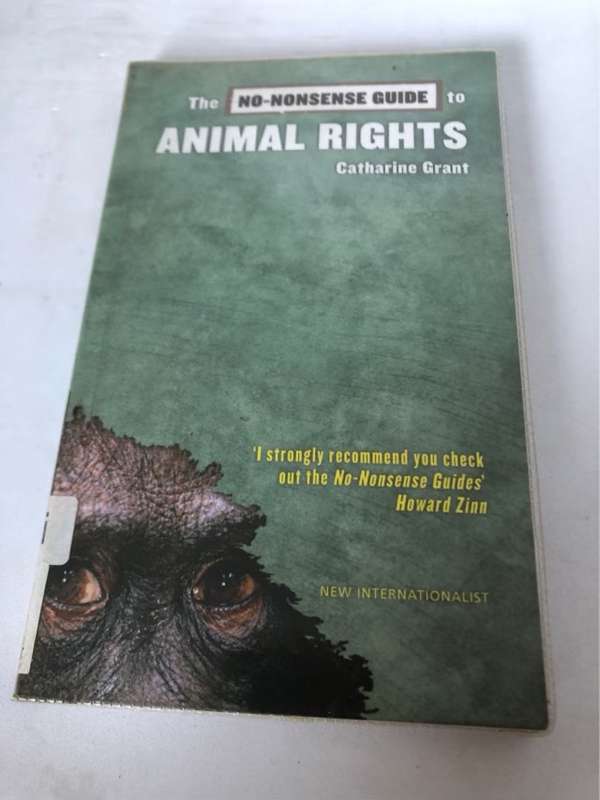 The No-nonsense Guide to Animal Rights - Catharine Grant