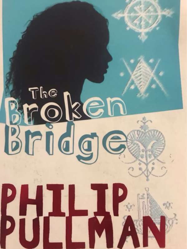 The Broken Bridge - Philip Pullman