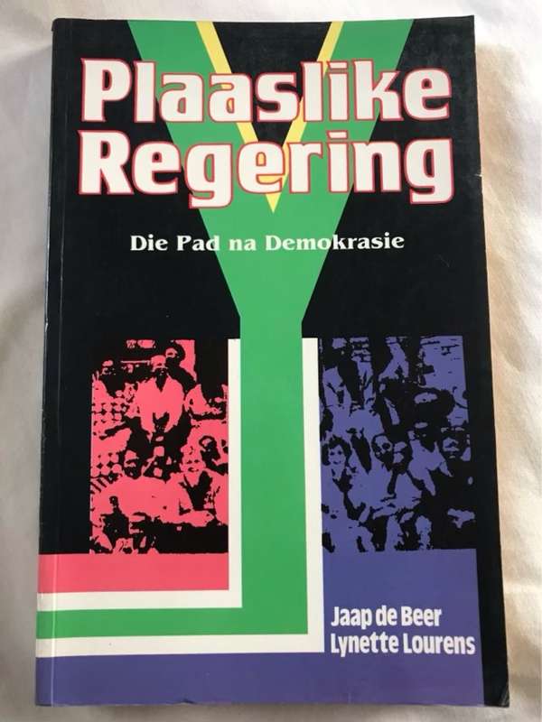 Plaaslike Regering, Die Pad Na Demokrasie - Jaap De Beer