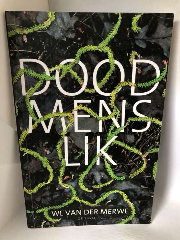 Doodmenslik - Willem Lodewikus Van der Merwe