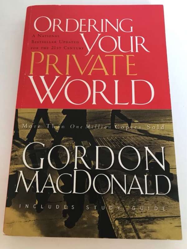 Ordering Your Private World - Gordon MacDonald