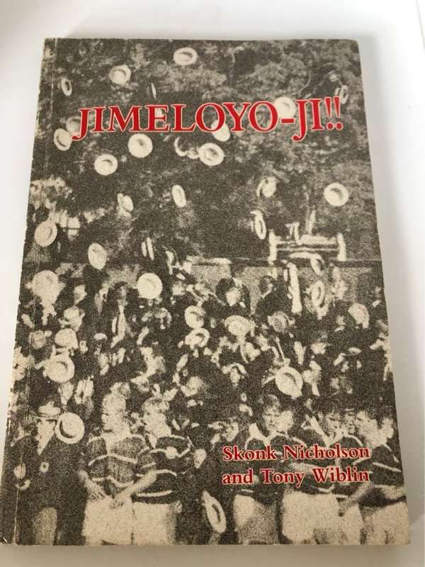 Jimeloyo-Ji!!, A History of the Maritzburg College First XV - Skonk Nicholson and Tony Wiblin