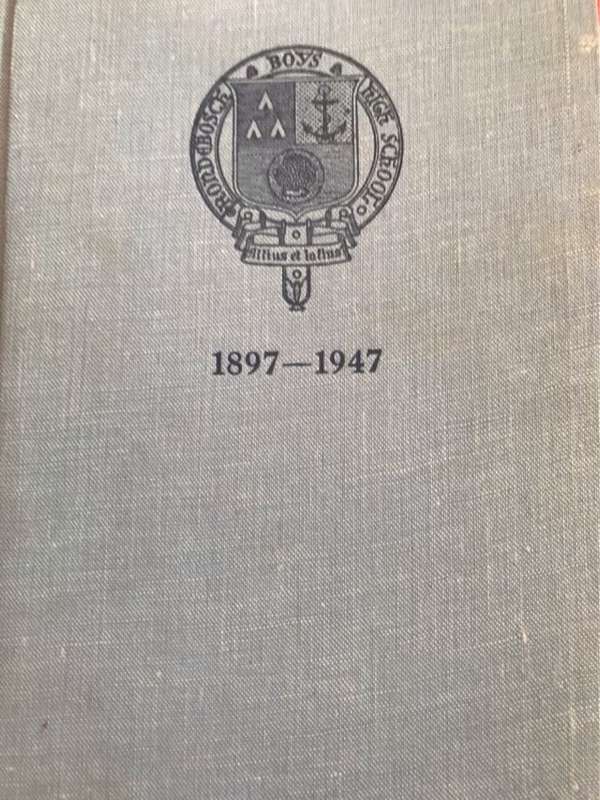 The History of the Rondebosch Boys' High School - D.E. Cornell Ed.
