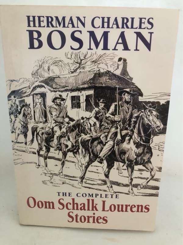 The Complete Oom Schalk Lourens Stories - Herman Charles Bosman