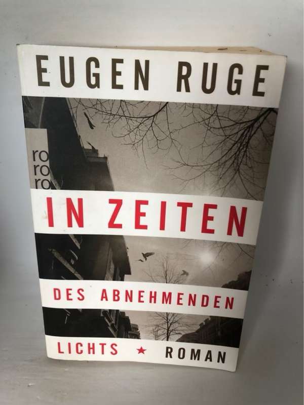 In Zeiten des abnehmenden Lichts, Roman einer Familie - Eugen Ruge