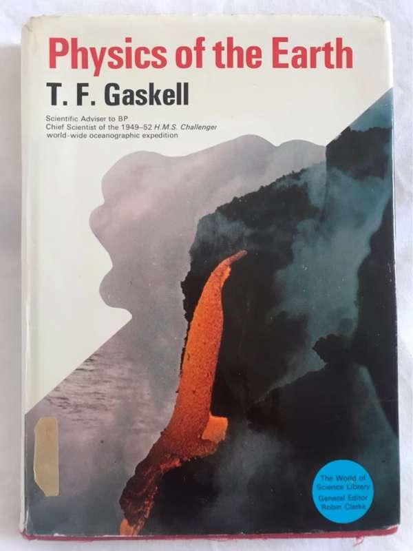 Physics of the Earth - T.F.Gaskell