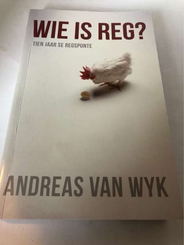 Wie is reg?, tien jaar se regspunte - A. H. Van Wyk
