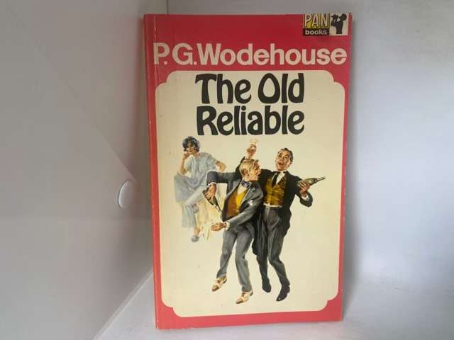 The Old Reliable - P.G.Wodehouse