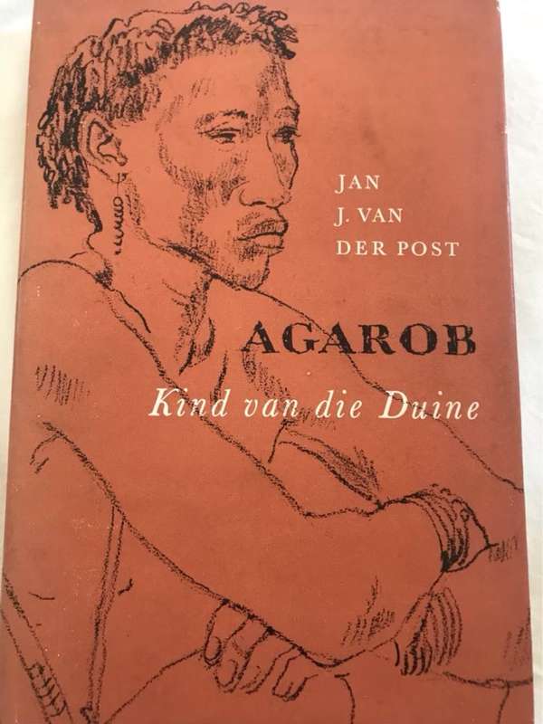 Agarob, Kind van die Duine - Jan J.Van Der Post
