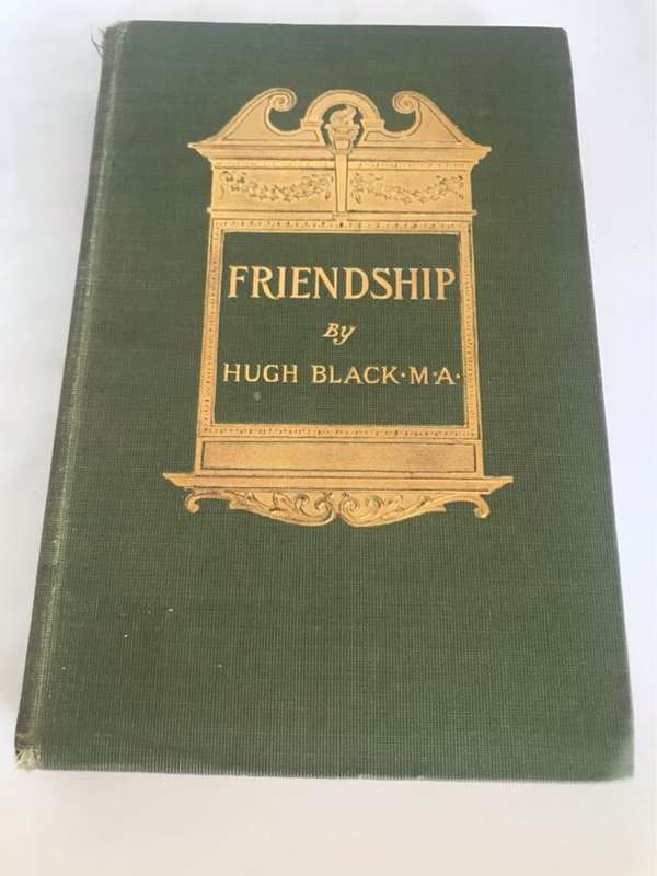 Friendship, 1905 - Hugh Black