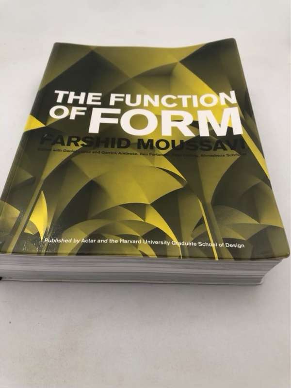 The Function of Form - Farshid Moussavi,Daniel Lopez
