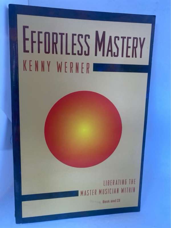 Effortless Mastery - Kenny Werner