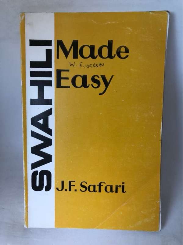 Swahili Made Easy - J.F.Safari