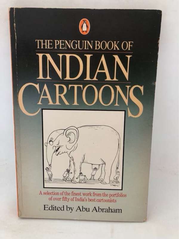 The Penguin Book of Indian Cartoons - Abu Abraham