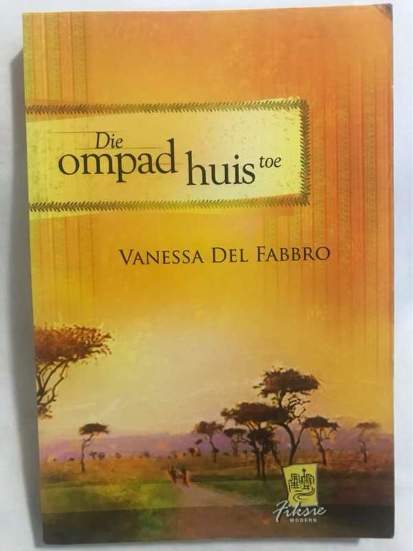 Die ompad huis toe - Vanessa Del Fabbro
