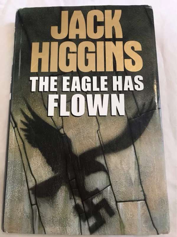 The Eagle Has Flown - Jack Higgins