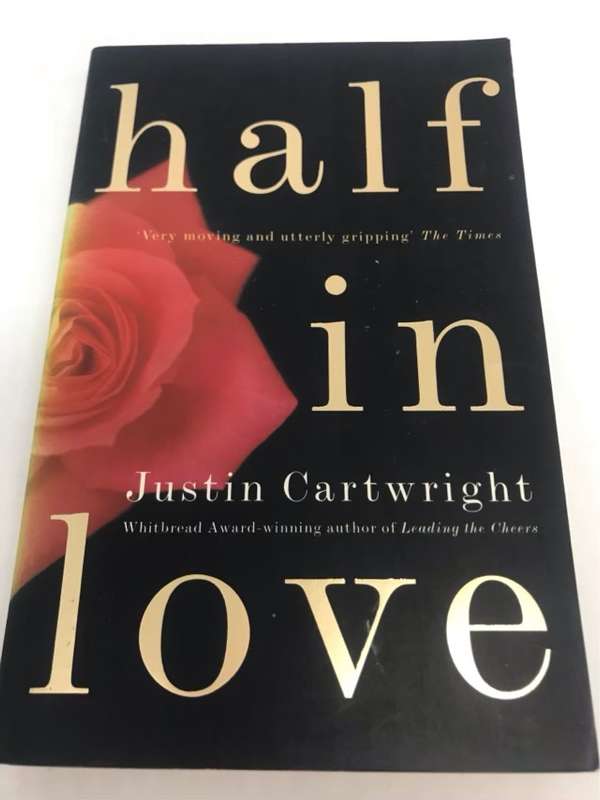 Half in Love - Justin Cartwright