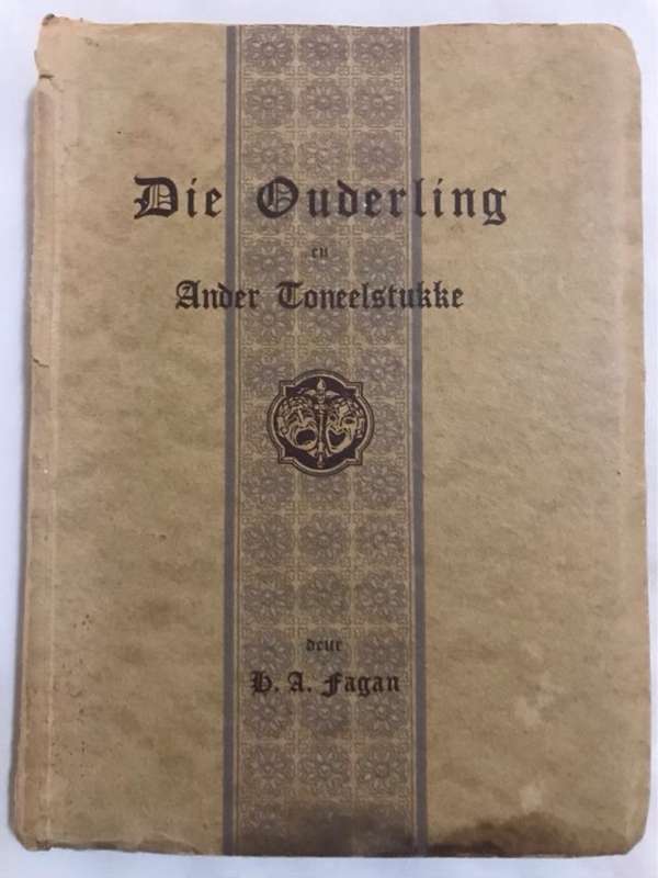 Die Ouderling en ander Toneelstukke *Signed*  - H.A.Fagan