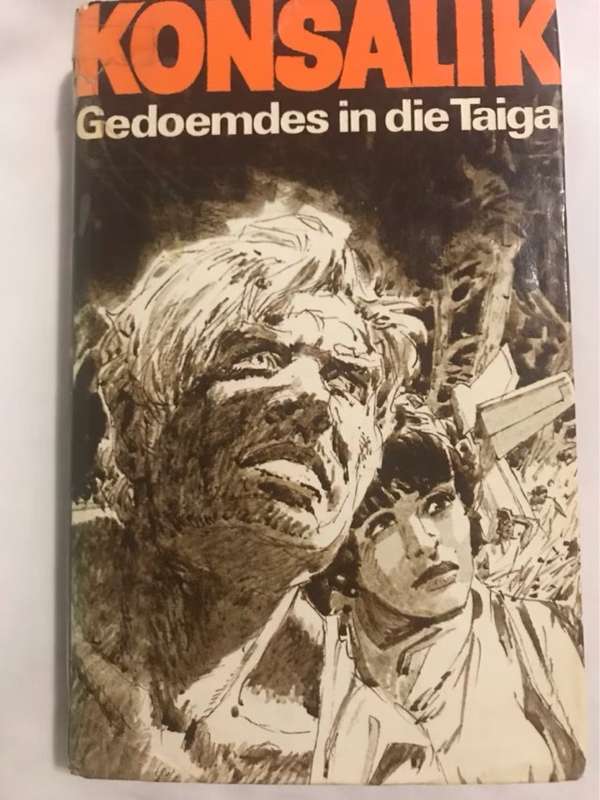 Gedoemdes in die Taiga - Heinz G.Konsalik