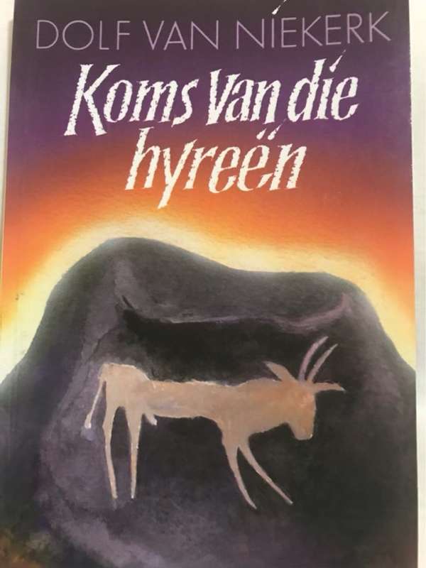 Koms van die hyreen - Dolf Van Niekerk
