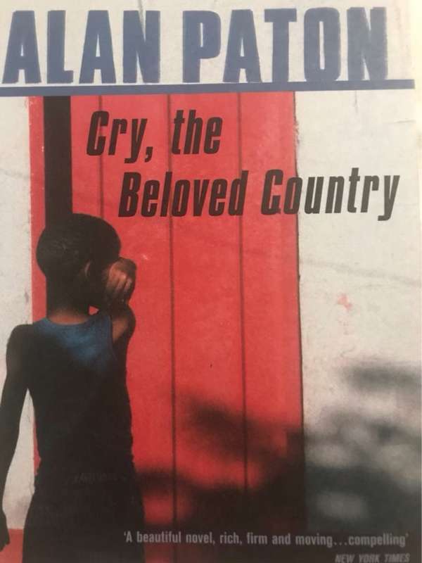 Cry, the Beloved Country - Alan Paton