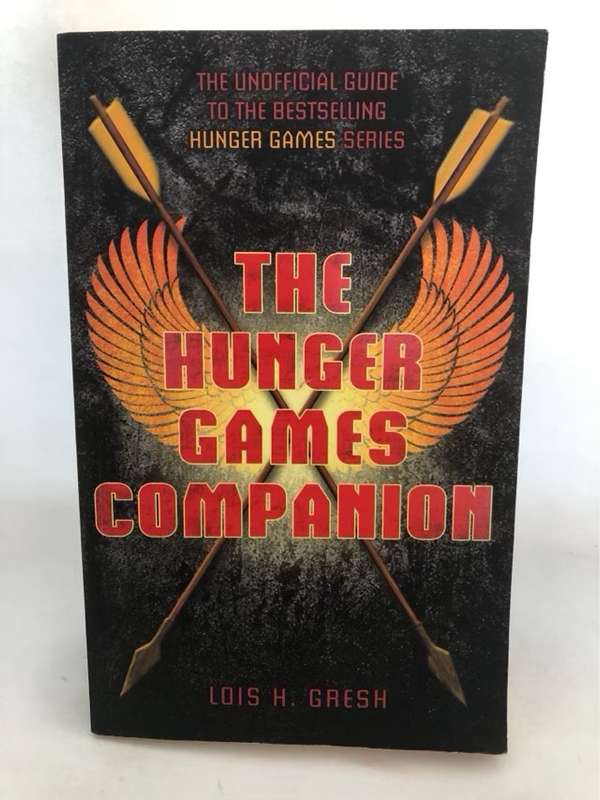 The Unofficial Hunger Games Companion - Lois H. Gresh
