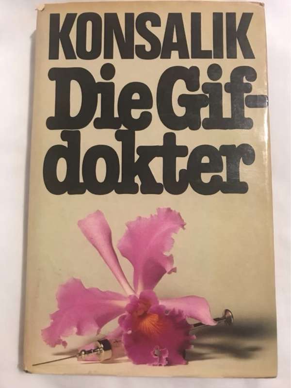 Die Gifdokter - Heinz G.Konsalik