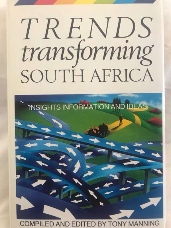 Trends transforming South Africa, insights, information, and ideas - A. J. Manning