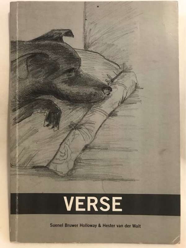 Verse *Signed*  - Suenel Bruwer Holloway and Hester Van Der Walt