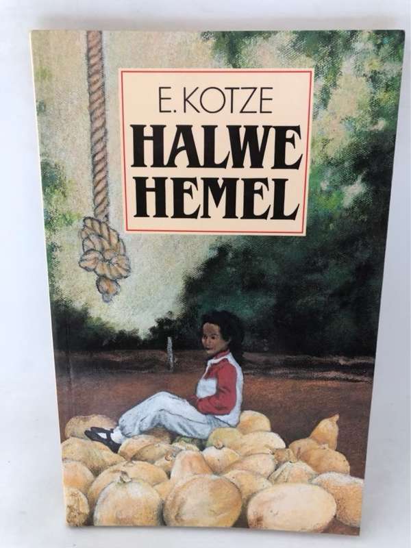 Halwe hemel - E. Kotze