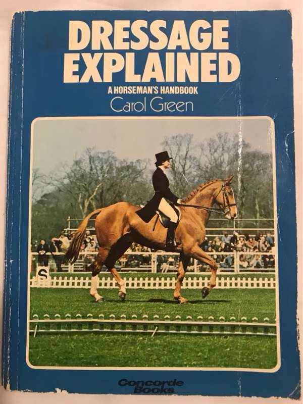 Dressage Explained - Carol Green
