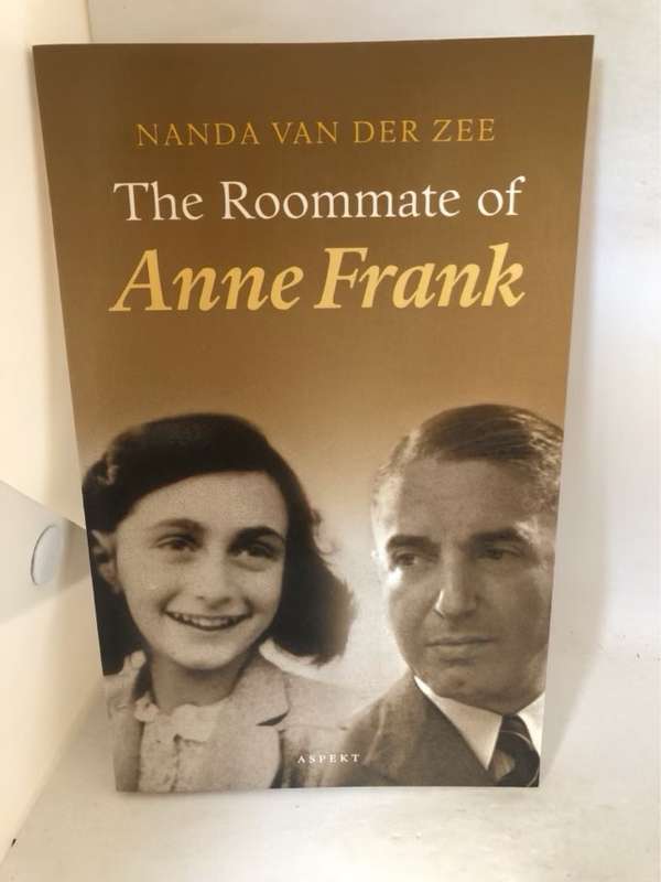The Roommate of Anne Frank - Nanda van der Zee
