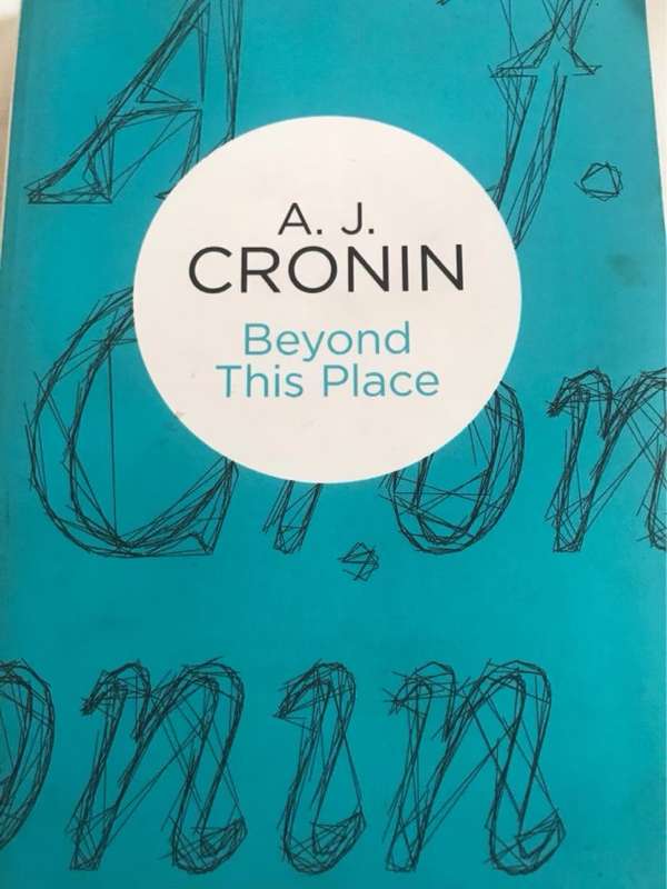 Beyond This Place - A J Cronin