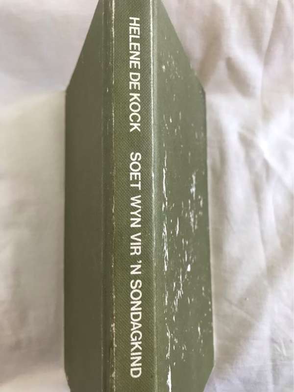 Soet Wyn vir 'n Sondagkind - Helene de Kock